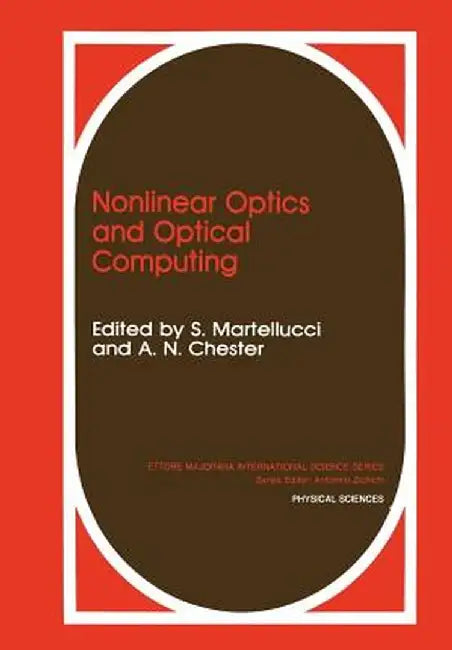 Nonlinear Optics and Optical Computing by S. Martellucci