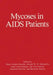 Mycoses in AIDS Patients by Geert Cauwenbergh