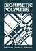 Biomimetic Polymers by C. G. Gebelein