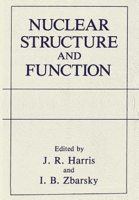 Nuclear Structure and Function by J. Robin Harris
