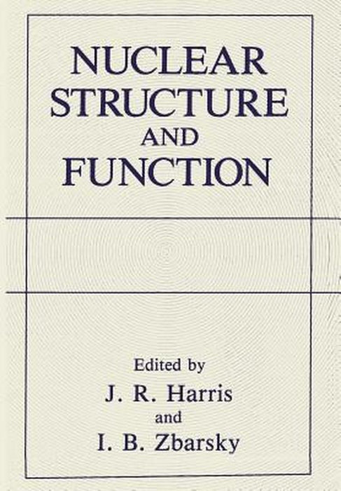 Nuclear Structure and Function by J. Robin Harris