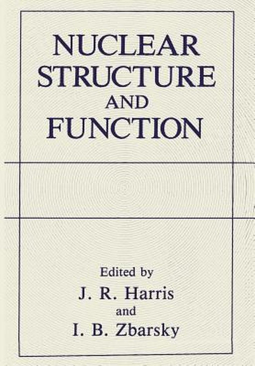 Nuclear Structure and Function by J. Robin Harris