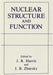 Nuclear Structure and Function by J. Robin Harris