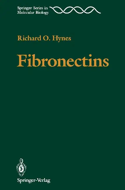 Fibronectins by Richard O. Hynes