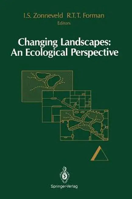 Changing Landscapes: An Ecological Perspective by J. Baudry