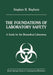 The Foundations of Laboratory Safety: A Guide for the Biomedical Laboratory by Stephen R. Rayburn
