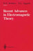 Recent Advances in Electromagnetic Theory by H. N. Kritikos