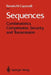 Sequences: Combinatorics, Compression, Security, and Transmission by Renato M. Capocelli