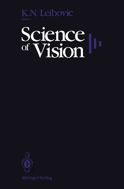 Science of Vision by K. N. Leibovic