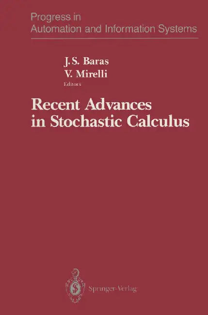 Recent Advances in Stochastic Calculus by John S. Baras