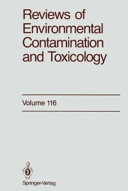 Reviews of Environmental Contamination and Toxicology: Continuation of Residue Reviews by George W. Ware