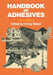 Handbook of Adhesives by Irving Skeist