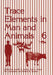 Trace Elements in Man and Animals 6 by Lucille S. Hurley