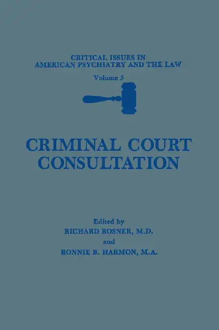 Criminal Court Consultation by Richard Rosner