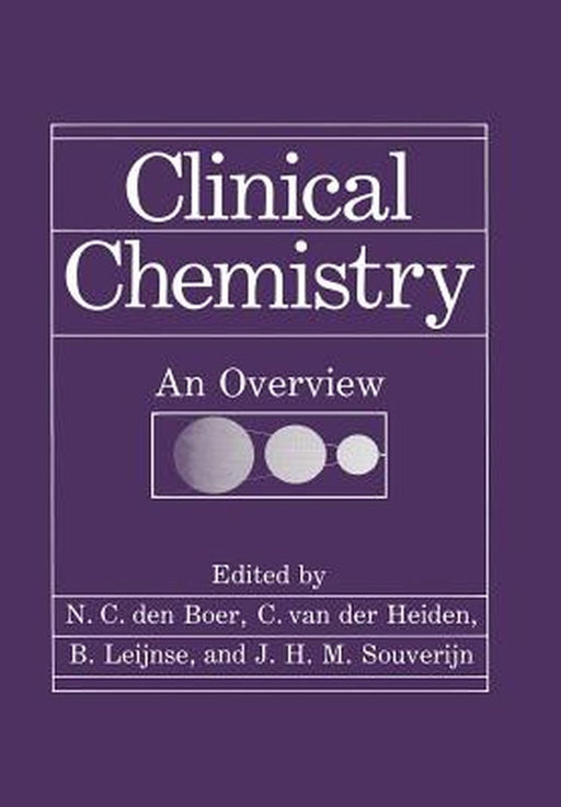Clinical Chemistry: An Overview by N. C. Den Boer