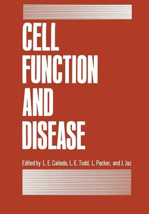 Cell Function and Disease by L. Canedo
