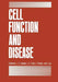Cell Function and Disease by L. Canedo