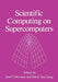 Scientific Computing on Supercomputers by J. T. Devreese