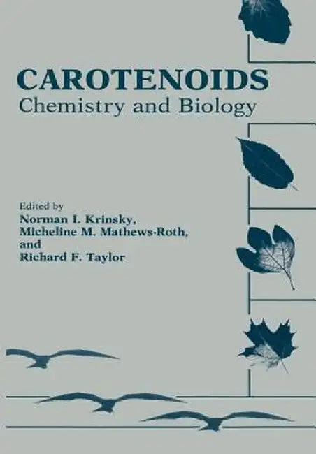 Carotenoids: Chemistry and Biology by N. I. Krinsky