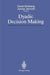 Dyadic Decision Making by David Brinberg