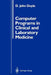 Computer Programs in Clinical and Laboratory Medicine by D. John Doyle