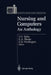Nursing and Computers: An Anthology by Virginia K. Saba