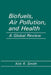 Biofuels, Air Pollution, and Health: A Global Review by Kirk R. Smith