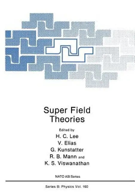 Super Field Theories by H. C. Lee