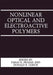 Nonlinear Optical and Electroactive Polymers by Paras N. Prasad