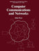 Computer Communications and Networks by John R. Freer