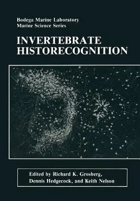 Invertebrate Historecognition by Richard K. Grosberg