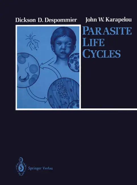 Parasite Life Cycles by Dickson D. Despommier