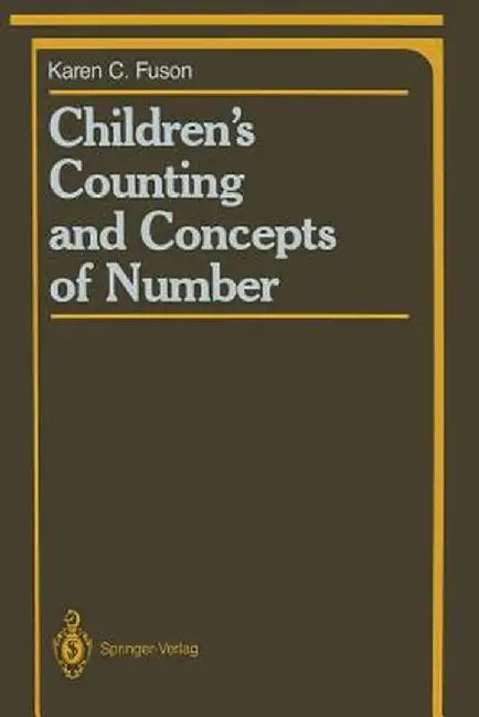 Children's Counting and Concepts of Number by Karen C. Fuson