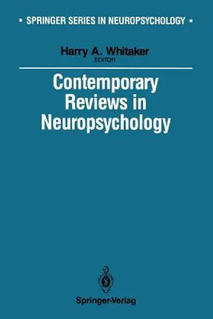 Contemporary Reviews in Neuropsychology by Harry Whitaker