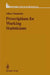 Prescriptions for Working Statisticians by Albert Madansky