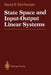 State Space and Input-Output Linear Systems by David F. Delchamps