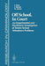 Off School, in Court: An Experimental and Psychiatric Investigation of Severe School Attendance Problems by Ian Berg