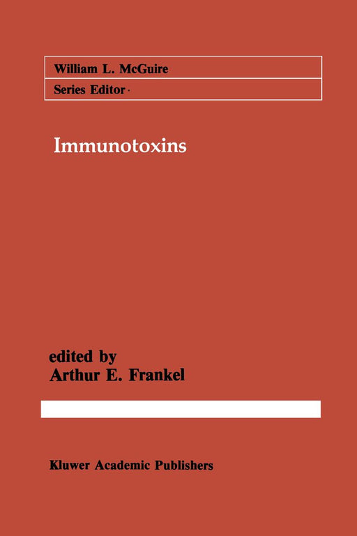 Immunotoxins by Arthur E. Frankel