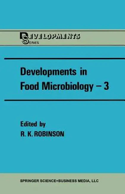 Developments in Food Microbiology--3 by R. K. Robinson