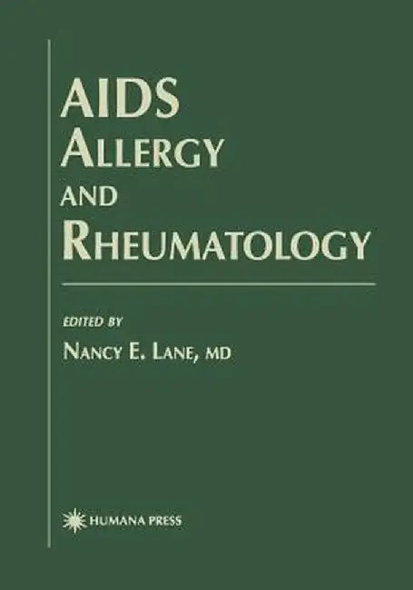 AIDS Allergy and Rheumatology by Nancy E. Lane