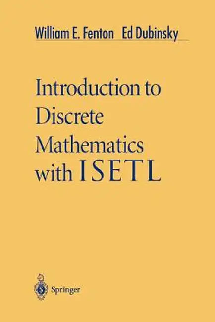 Introduction to Discrete Mathematics with Isetl by William E. Fenton
