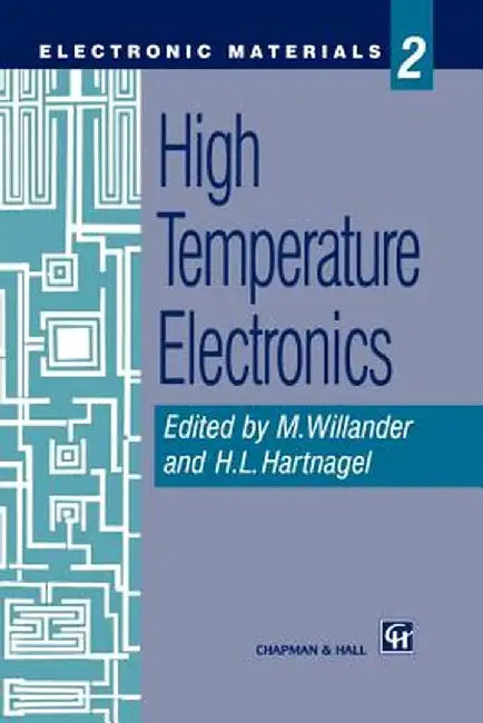 High Temperature Electronics by Magnus Willander