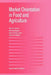 Market Orientation in Food and Agriculture by Klaus Günter Grunert