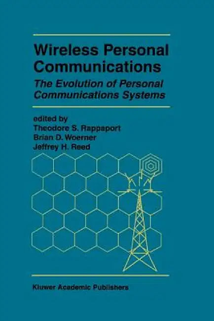 Wireless Personal Communications: The Evolution of Personal Communications Systems by Theodore S. Rappaport