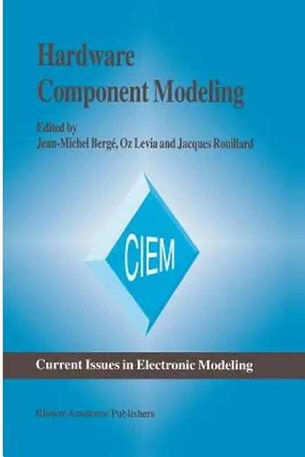 Hardware Component Modeling by Jean-Michel Bergé