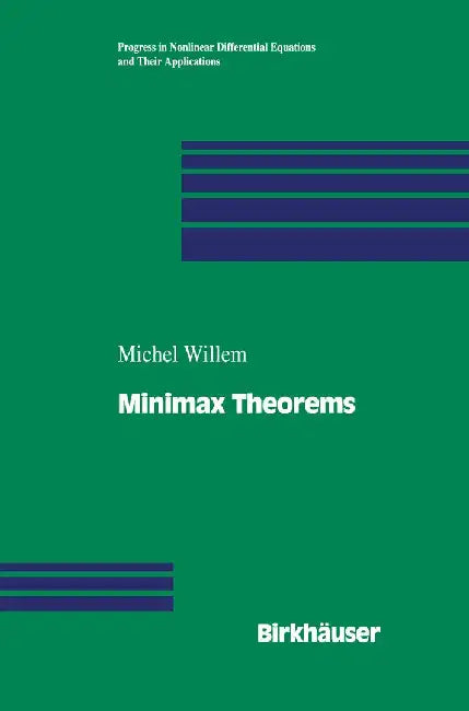 Minimax Theorems by Michel Willem