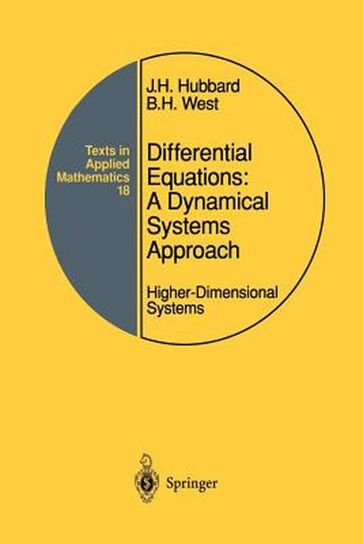 Differential Equations: A Dynamical Systems Approach: Higher-Dimensional Systems by John H. Hubbard