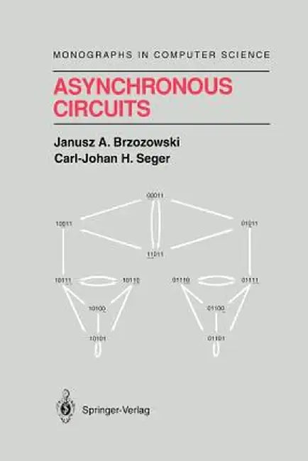 Asynchronous Circuits by Janusz A. Brzozowski