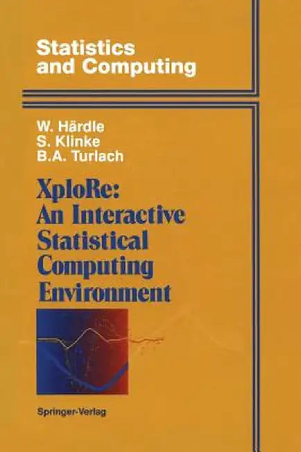 Xplore: An Interactive Statistical Computing Environment by Wolfgang Härdle