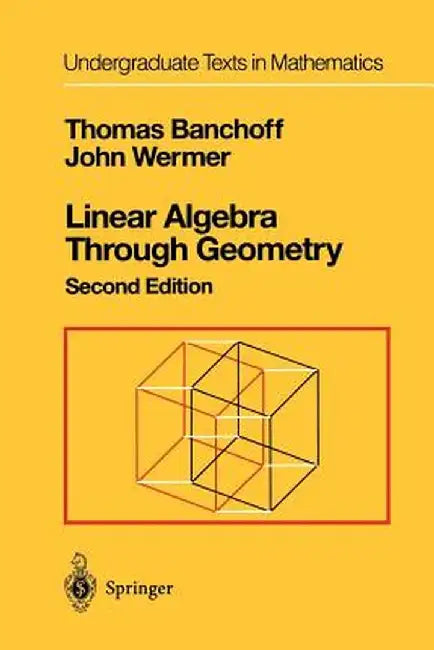 Linear Algebra Through Geometry by Thomas Banchoff